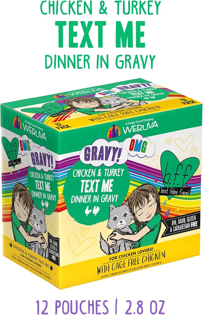 Weruva B.F.F. OMG - Best Feline Friend Oh My Gravy!, Chicken & Turkey Text Me with Chicken & Turkey in Gravy, 2.8oz Pouch (Pack of 12)